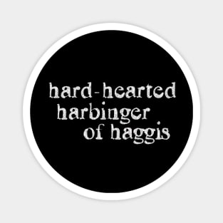 Hard-Hearted Magnet